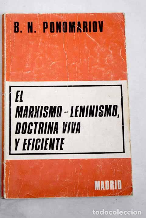 B&uuml;cher: El marxismo-leninismo, doctrina viva y eficiente: (respuesta a los cr&iacute;ticos)