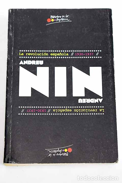 B&uuml;cher: La revoluci&oacute;n espa&ntilde;ola, 1930-1937.- Nin, Andreu