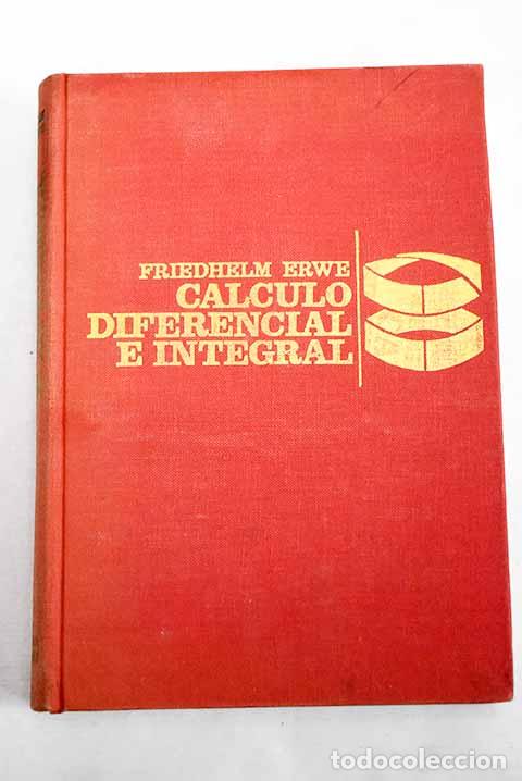 B&uuml;cher: C&aacute;lculo diferencial e integral.- Erwe, Friedhelm