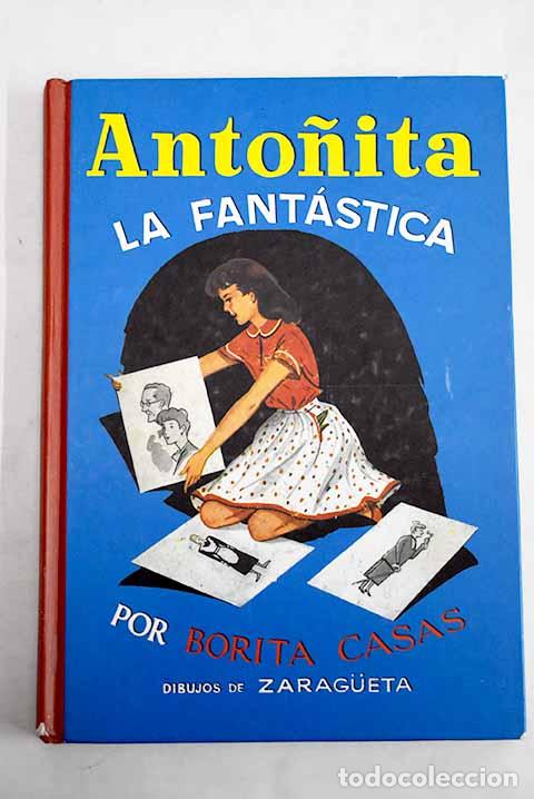B&uuml;cher: Anto&ntilde;ita la fant&aacute;stica.- Casas, Borita