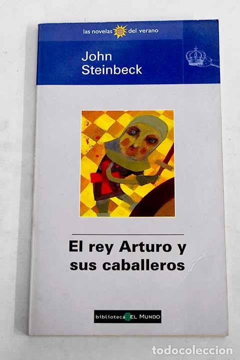 B&uuml;cher: El rey Arturo y sus caballeros.- Steinbeck, John