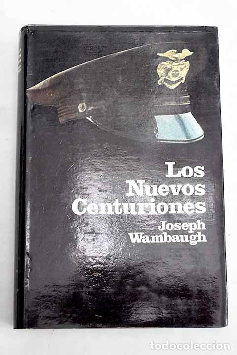 Livros em segunda m&atilde;o: Los nuevos centuriones.- Wambaugh, Joseph