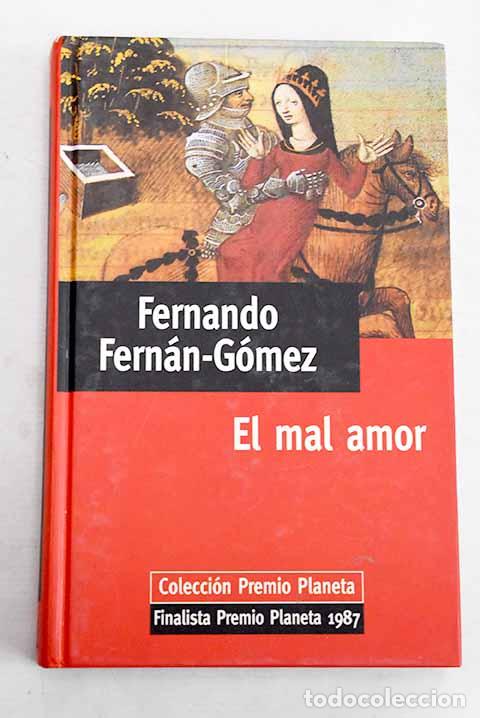 Libros: El mal amor: Fern&aacute;n G&oacute;mez, Fernando.- Fern&aacute;n G&oacute;mez, Fernando