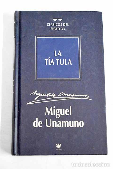 Libros: La t&iacute;a Tula: Unamuno, Miguel de.- Unamuno, Miguel de