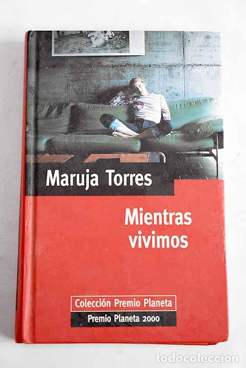 Libros: Mientras vivimos: Torres, Maruja.- Torres, Maruja