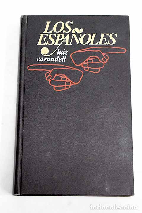 Livres: Los espa&ntilde;oles: Carandell, Luis.- Carandell, Luis
