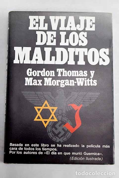 Livros em segunda m&atilde;o: El viaje de los malditos: la travesia del St. Louis .- Thomas, Gordon