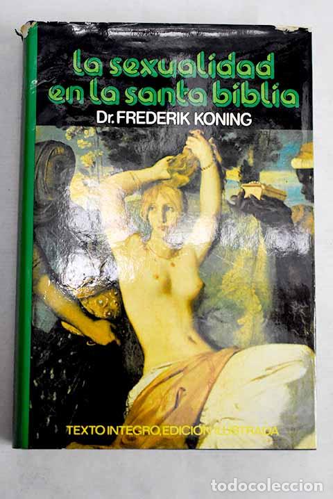 Libros: La sexualidad en la Santa Biblia.- Koning, Frederik