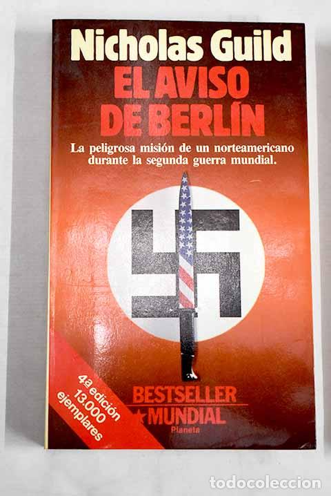 Libros: El aviso de Berl&iacute;n: Guild, Nicholas.- Guild, Nicholas