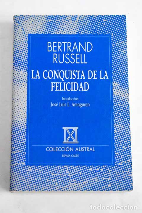 Libros: La conquista de la felicidad.- Russell, Bertrand