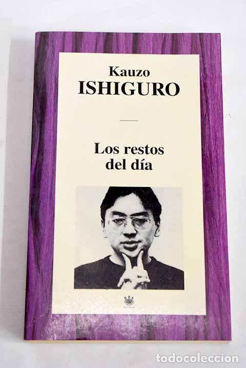 Libros: Los restos del d&iacute;a: Ishiguro, Kazuo.- Ishiguro, Kazuo