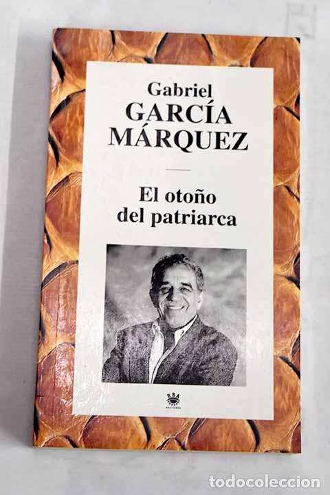 Libros: El oto&ntilde;o del patriarca.- Garc&iacute;a M&aacute;rquez, Gabriel