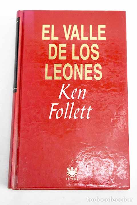 Libros: El valle de los leones.- Follett, Ken
