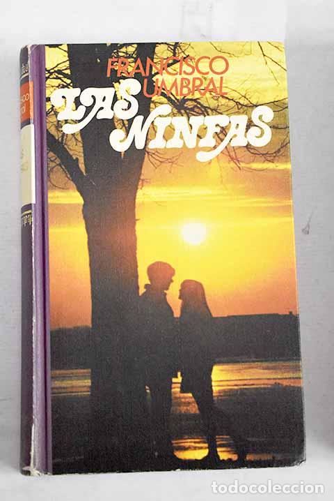 B&uuml;cher: Las ninfas: Umbral, Francisco.- Umbral, Francisco