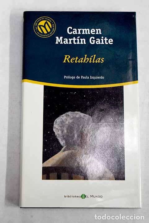 B&uuml;cher: Retah&iacute;las: Mart&iacute;n Gaite, Carmen.- Mart&iacute;n Gaite, Carmen