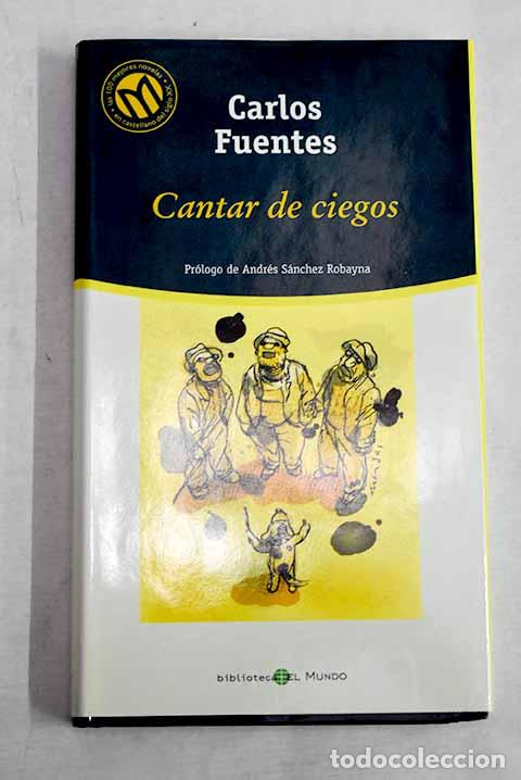 books: Cantar de ciegos: Fuentes, Carlos.- Fuentes, Carlos