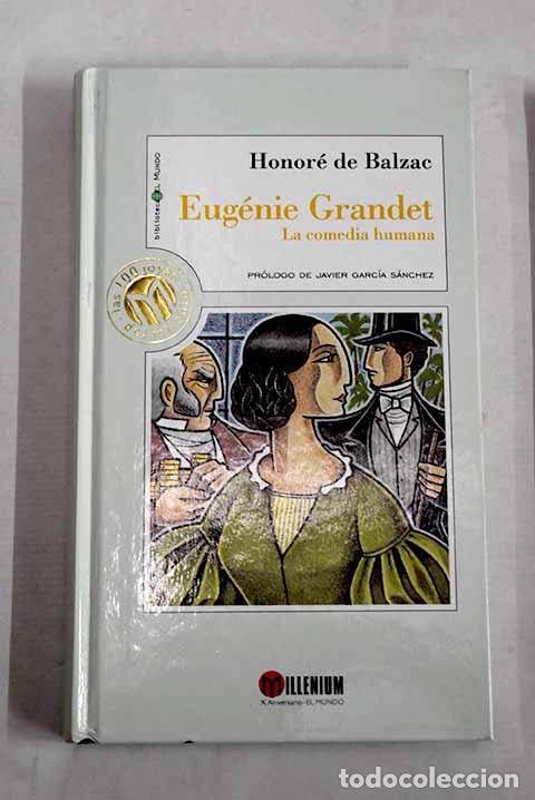 B&uuml;cher: Eug&eacute;nie Grandet: la comedia humana.- Balzac, Honor&eacute; de