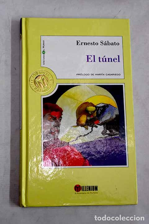 Libros: El t&uacute;nel: Sabato, Ernesto.- Sabato, Ernesto