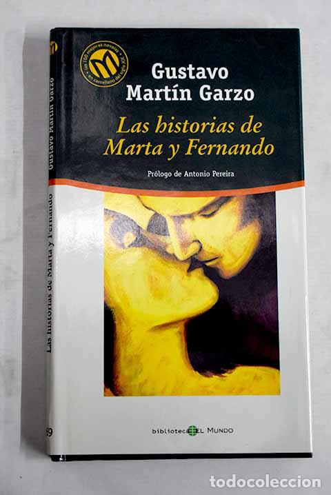 Libros: Las historias de Marta y Fernando.- Mart&iacute;n Garzo, Gustavo