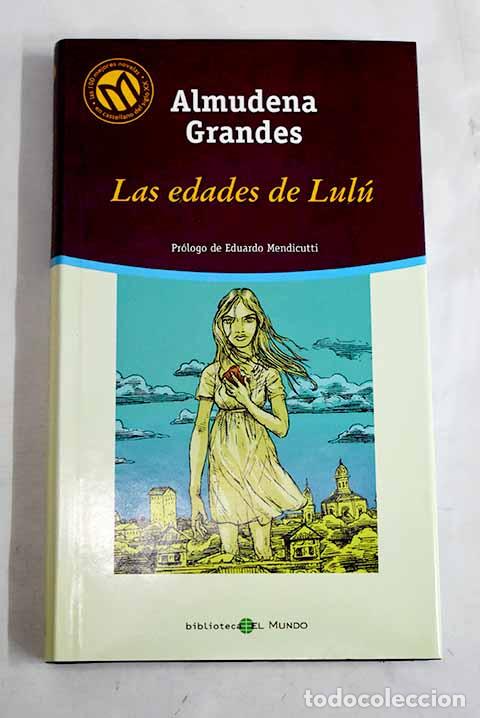 books: Las edades de Lul&uacute;: Grandes, Almudena.- Grandes, Almudena