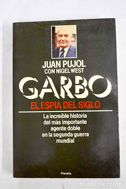 Livros em segunda m&atilde;o: Garbo: el esp&iacute;a del siglo.- Pujol, Juan