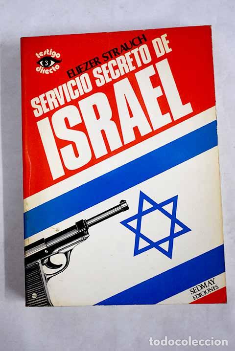 B&uuml;cher: Servicio secreto de Israel.- Strauch, Eliezer