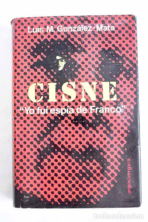 Libros: Cisne: Gonzalez Mata, Luis Mar&iacute;a.- Gonzalez Mata, Luis Mar&iacute;a