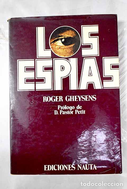 Libri di seconda mano: Los esp&iacute;as: Gheysens, Roger.- Gheysens, Roger