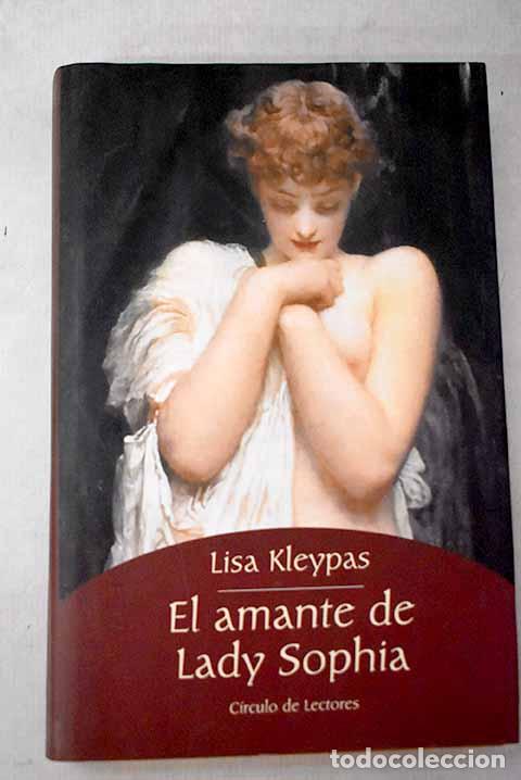 Livres: El amante de lady Sophia.- Kleypas, Lisa