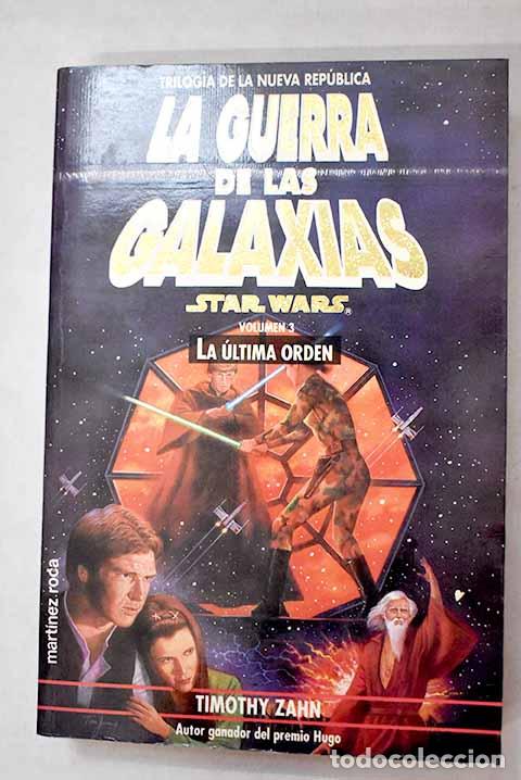 books: La &uacute;ltima orden: Zahn, Timothy.- Zahn, Timothy