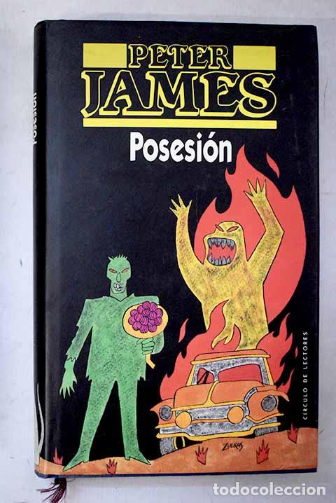 Libri di seconda mano: Posesi&oacute;n: James, Peter.- James, Peter