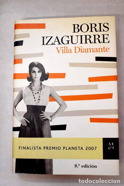 Libros: Villa Diamante: Izaguirre, Boris.- Izaguirre, Boris