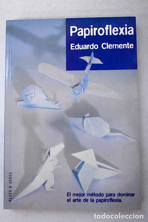 Livros em segunda m&atilde;o: Papiroflexia: Clemente, Eduardo.- Clemente, Eduardo
