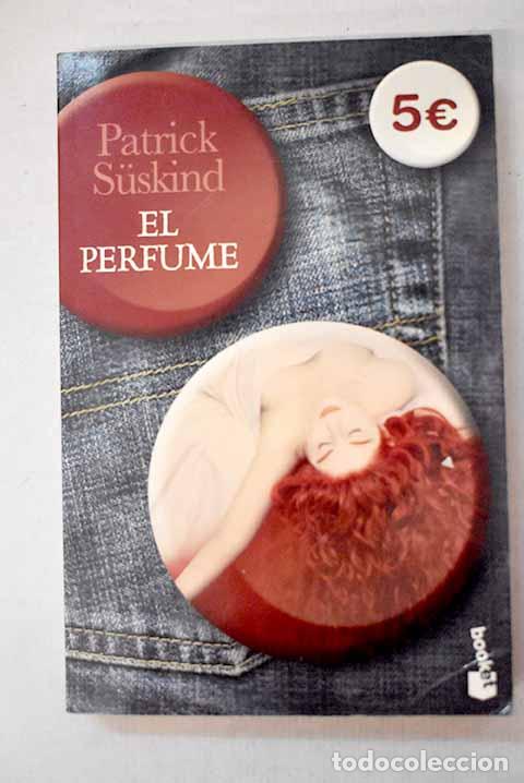 Libros: El perfume: historia de un asesino.- Suskind, Patrick