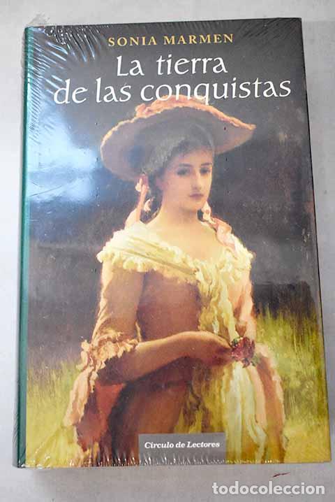 B&uuml;cher: La tierra de las conquistas.- Marmen, Sonia