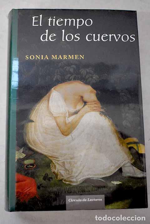 B&uuml;cher: El tiempo de los cuervos.- Marmen, Sonia