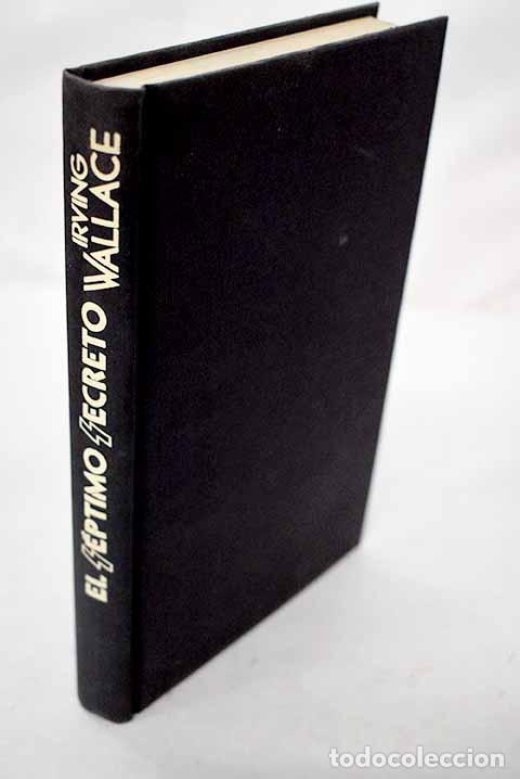 Libros: El s&eacute;ptimo secreto: Wallace, Irving.- Wallace, Irving