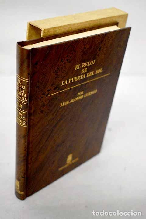 Libros: El reloj de la Puerta del Sol: vida y genio de su constructor Losada.- Alonso Luengo, Luis
