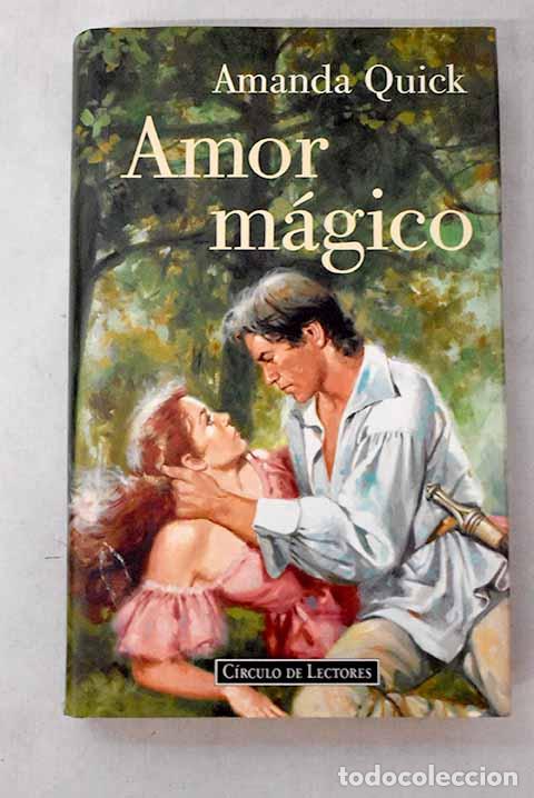 B&uuml;cher: Amor m&aacute;gico: Quick, Amanda.- Quick, Amanda