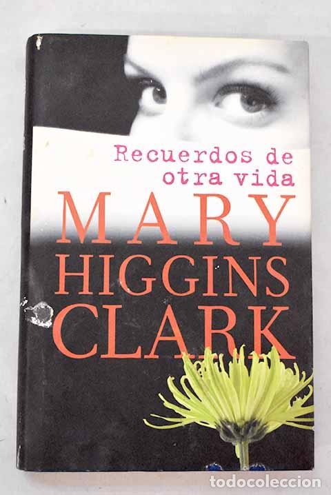 Libri di seconda mano: Recuerdos de otra vida.- Clark, Mary Higgins