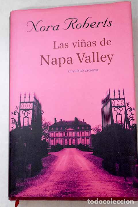 Libri di seconda mano: Las vi&ntilde;as de Napa Valley.- Roberts, Nora