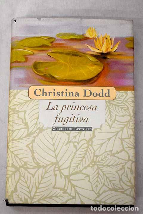 Libros: La princesa fugitiva.- Dodd, Christina