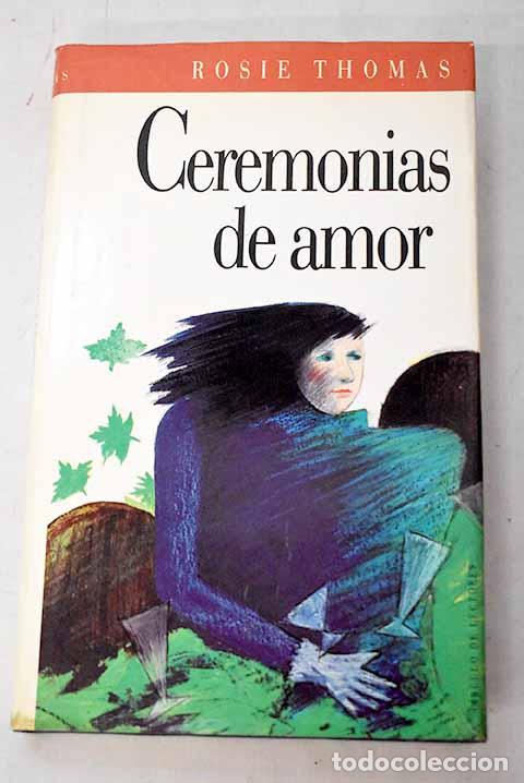 Livros em segunda m&atilde;o: Ceremonias de amor: Thomas, Rosie.- Thomas, Rosie