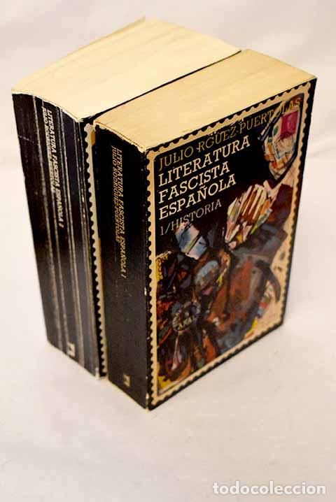 Libri di seconda mano: Literatura fascista espa&ntilde;ola.- Rodr&iacute;guez Pu&eacute;rtolas, Julio