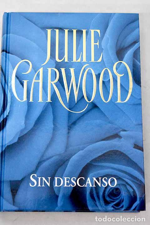 Libri di seconda mano: Sin descanso: Garwood, Julie.- Garwood, Julie