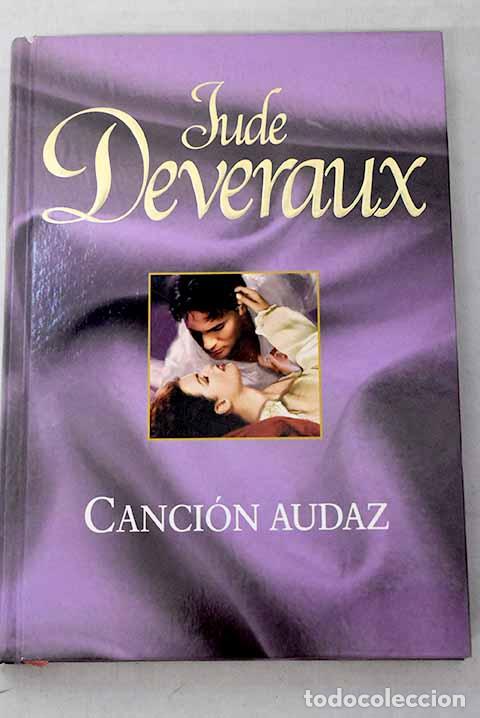 books: Canci&oacute;n audaz: Deveraux, Jude.- Deveraux, Jude