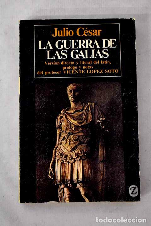 Livros em segunda m&atilde;o: La Guerra de las Galias.- C&eacute;sar, Cayo Julio