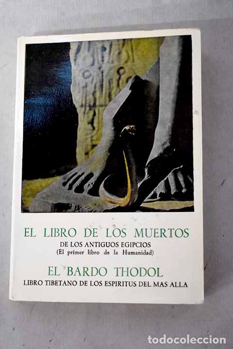 B&uuml;cher: El libro de los Muertos ; El Bardo Thodol
