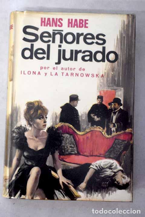 Livres: Se&ntilde;ores del jurado: Habe, Hans.- Habe, Hans