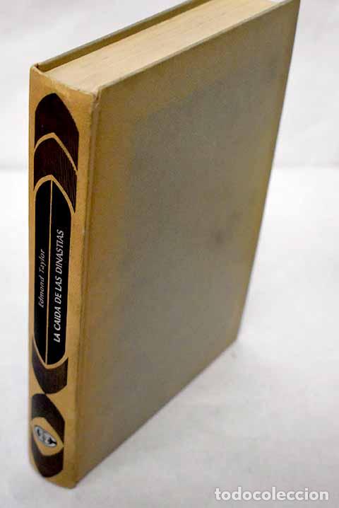 Livres: La caida de las dinastias: el colapso del viejo orden: 1905-1922.- Taylor, Edmond